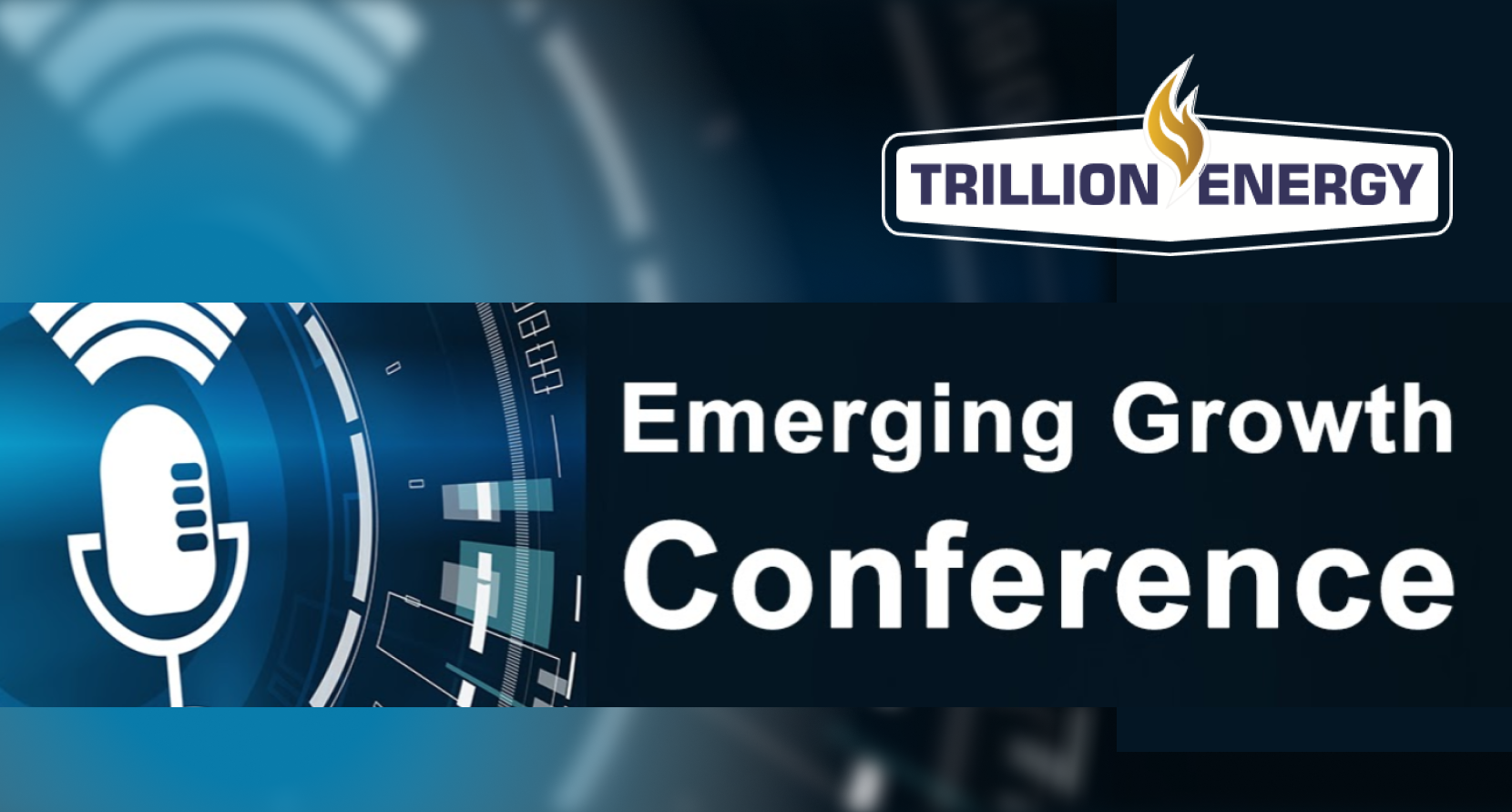 Emerging Growth Conference -  Trillion Energy